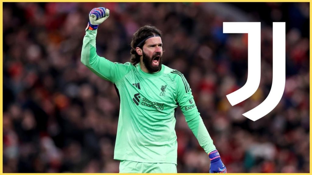 Alisson se rapproche d’un départ vers la Juventus