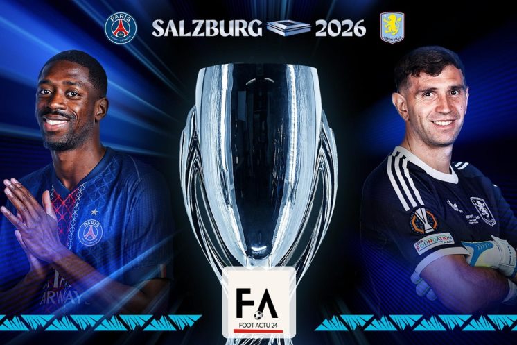 PSG–Aston Villa : le premier grand trophée européen se joue à Salzbourg